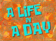 Alifeinadaytitlecardpng — All Spongebob Episodes Maker Tier List Maker option 12