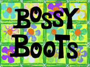 Bossybootstitlecardpng — All Spongebob Episodes Maker Tier List Maker option 42