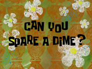Canyouspareadime3ftitlecardpng — All Spongebob Episodes Maker Tier List Maker option 63