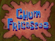 Chumfricasseetitlecardpng — All Spongebob Episodes Maker Tier List Maker option 74