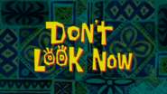 Don27tlooknowtitlecardpng — All Spongebob Episodes Maker Tier List Maker option 89