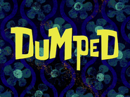 Dumpedtitlecardpng — All Spongebob Episodes Maker Tier List Maker option 96