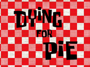 Dyingforpietitlecardpng — All Spongebob Episodes Maker Tier List Maker option 98