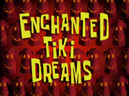 Enchantedtikidreamstitlecardpng — All Spongebob Episodes Maker Tier List Maker option 102