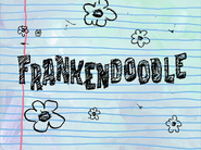 Frankendoodletitlecardpng — All Spongebob Episodes Maker Tier List Maker option 115