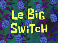 Lebigswitchtitlecardpng — All Spongebob Episodes Maker Tier List Maker option 222