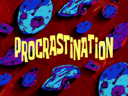 Procrastinationtitlecardpng — All Spongebob Episodes Maker Tier List Maker option 333