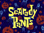Scaredypantstitlecardpng — All Spongebob Episodes Maker Tier List Maker option 361