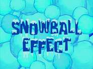 Snowballeffecttitlecardpng — All Spongebob Episodes Maker Tier List Maker option 388