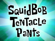 Squidbobtentaclepantstitlecardpng — All Spongebob Episodes Maker Tier List Maker option 422