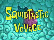 Squidtasticvoyagetitlecardpng — All Spongebob Episodes Maker Tier List Maker option 428