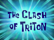 Theclashoftritontitlecardpng — All Spongebob Episodes Maker Tier List Maker option 475