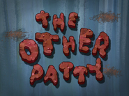 Theotherpattytitlecardpng — All Spongebob Episodes Maker Tier List Maker option 512