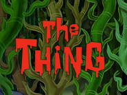 Thethingtitlecardpng — All Spongebob Episodes Maker Tier List Maker option 525