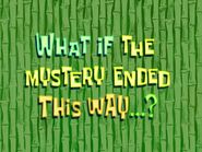 Whatifthemysteryendedthisway28short29jpg — All Spongebob Episodes Maker Tier List Maker option 563