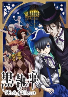 Kuroshitsuji Book Of Circusjpg — Anime of the Decade 2010s option 50