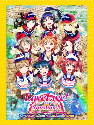 Zz1656849865lovelivesunshineovertherainbowjpg — Animes That I Watched option 98