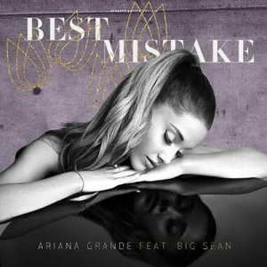 Best Mistakejpg — ariana grande collaborations option 11