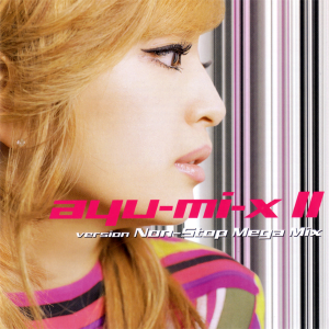 Ayu Mi Xiiversionnon Stopmegamixjpg — Ayumi Hamasaki Albums option 34