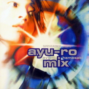 Supereurobeatpresentsayu Ro Mixjpg — Ayumi Hamasaki Albums option 56
