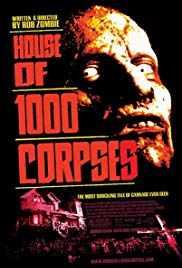 House Of 1000 Corpsesjpg — Best Horror Movies of the 2000's option 56
