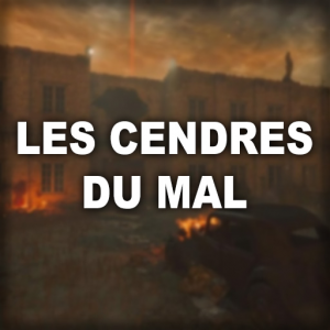 Release - Call of Duty: Black Ops 3 Custom Zombie Maps, LES CENDRES DU MAL