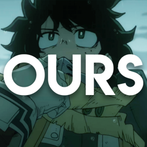 Zzzzz 1673112830op11 Ourspng — BNHA - OPs & EDs (+Inserts) option 21