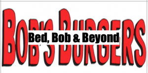 Screen Shot 2020 10 26 At 32535 Ampng — Bob's Burgers Episodes Ranked (seasons 1-10) option 164