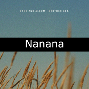 77 Nananajpg — BTOB Songs option 76