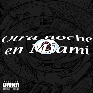 Otra Noche En Miamipng — Canciones de Bad Bunny option 41