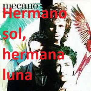 Hermano Sol Hermana Lunapng — Canciones de Mecano (Álbumes Originales) option 32