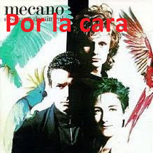 Por La Carapng — Canciones de Mecano (Álbumes Originales) option 63