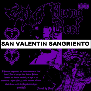 San Valentinjpg — CANCIONES YUNG BEEF option 55