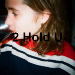 2 Hold Upng — Clairo Songs Tier List (2021) option 1