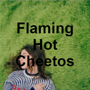 Flaming Hot Cheetospng — Clairo Songs Tier List (2021) option 14