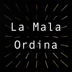 La Mala Ordinajpg — Every clipping. song option 33
