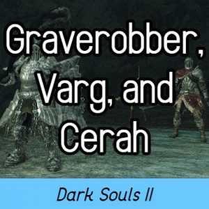 Graverobber, Varg, and Cerah