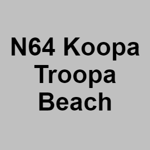 N64 Koopa Troopa Beachpng — CTGP-R 1.03.1128-3 option 140
