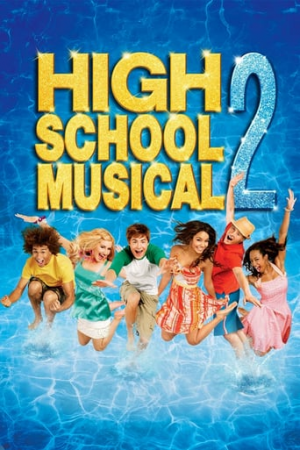 High School Musical 2 2007jpg — DCOMs and DCOM Adjacent Movies (1993-2010) option 14