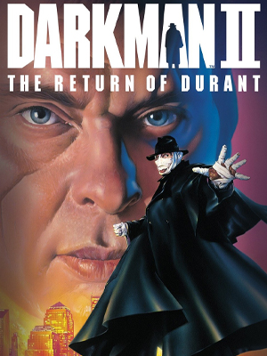 Darkman 2jpg — Definitive Superhero Movies option 40