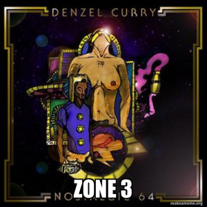Zone 3jpg — Denzel Curry Songs option 84