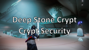 Zz1610843489deep Stone Crypt Crypt Security Aijpg — Destiny Raid Encounters (January 2021) option 52