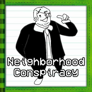 Zz1645819540t114neighborhood Conspiracyjpg — Diary of a Tourney Kid Track option 114