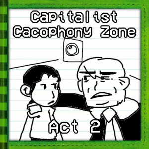 Zz1645819540t118capitalist Cacophony Zone Act 2jpg — Diary of a Tourney Kid Track option 118