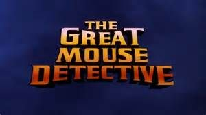 Great Mouse Detectivejpg — disney title cards option 24