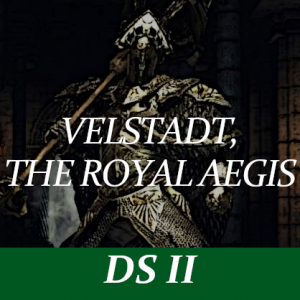 DS2 Bosses : 24—Velstadt, the Royal Aegis : DarkSouls2