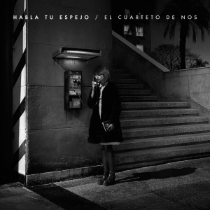 El Cuarteto De Nos Habla Tu Espejo 1 1068x1068jpg — El Cuarteto de Nos / Best Albums, Mejores Discos option 8