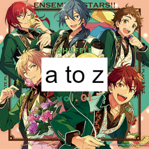 Atoz 1png — every ensemble stars/enstars unit! option 5