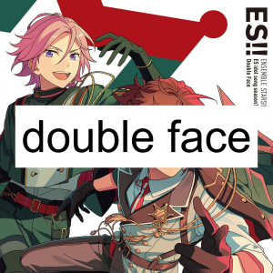 Double Face 1jpg — every ensemble stars/enstars unit! option 10