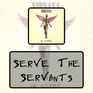 1 Serve The Servantspng — Every Nirvana Songs option 4